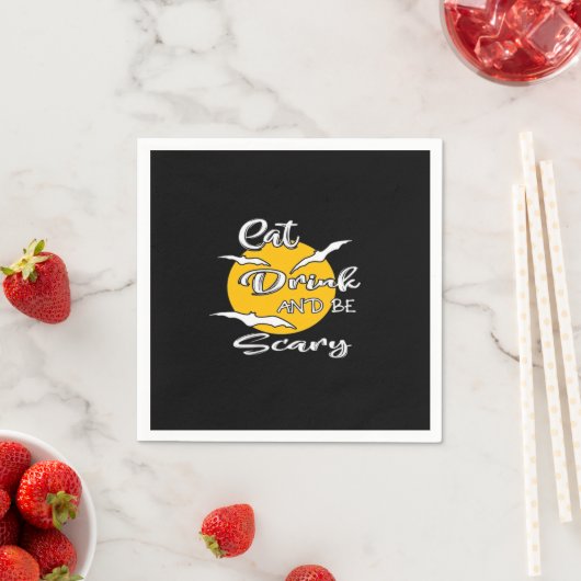 Eat Drink And Be Scary Funny Quote Servet (Insitu)