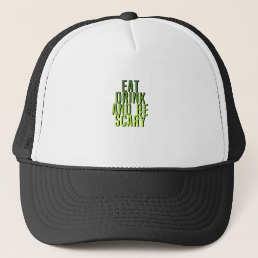 Eat Drink And Be Scary Funny Quote Trucker Pet (Voorkant)