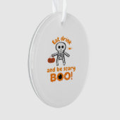 Eat Drink And Be Scary Funny Spooky Ornament (voorkant)
