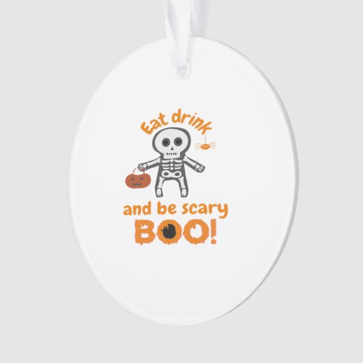Eat Drink And Be Scary Funny Spooky Ornament (voorkant)