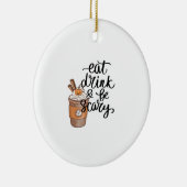 Eat Drink And Be Scary Funny Trendy Keramisch Ornament (Rechts)