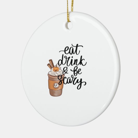 Eat Drink And Be Scary Funny Trendy Keramisch Ornament (Links)
