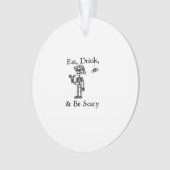 Eat Drink And Be Scary Halloween Aesthetic Style Ornament (voorkant)