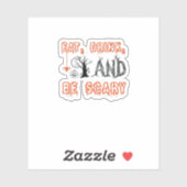 Eat Drink And Be Scary Halloween Art Sticker (Vel)