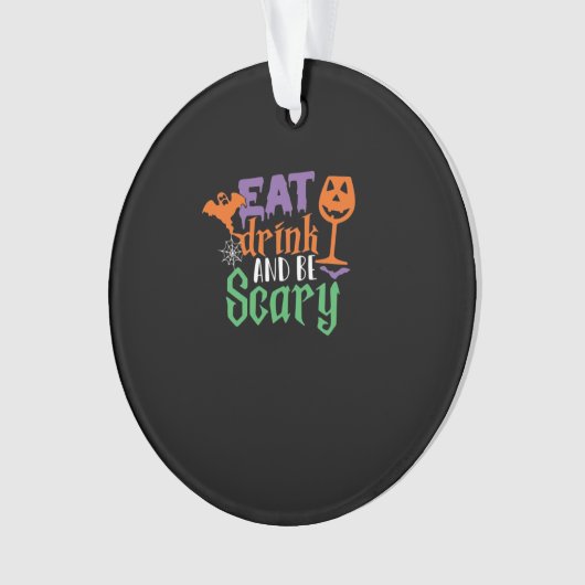 Eat Drink And Be Scary Halloween Classic Funny Tre Ornament (voorkant)