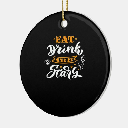 Eat Drink And Be Scary Halloween Creative Casual Keramisch Ornament (Links)