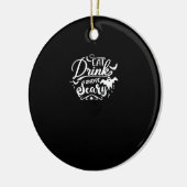 Eat Drink And Be Scary Halloween Design Keramisch Ornament (Links)