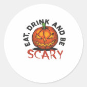 Eat Drink And Be Scary Halloween Design Ronde Sticker (Voorkant)