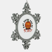 Eat Drink And Be Scary Halloween Design Tin Sneeuwvlok Ornament (Links)