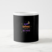 Eat Drink And Be Scary Halloween Funny Design Grote Koffiekop (Voorkant)