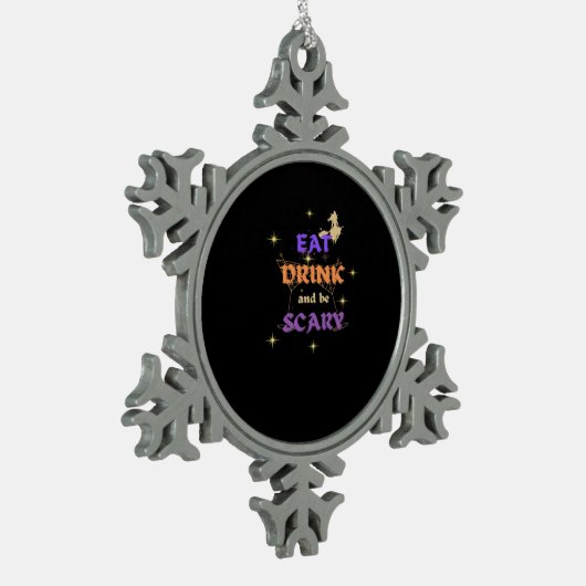 Eat Drink And Be Scary Halloween Funny Design Tin Sneeuwvlok Ornament (Links)