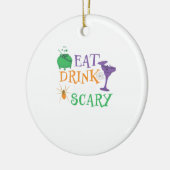 Eat Drink And Be Scary Halloween Keramisch Ornament (Links)