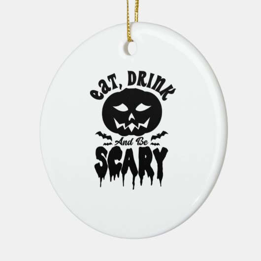 Eat Drink And Be Scary Halloween Light Cool Unique Keramisch Ornament (Links)