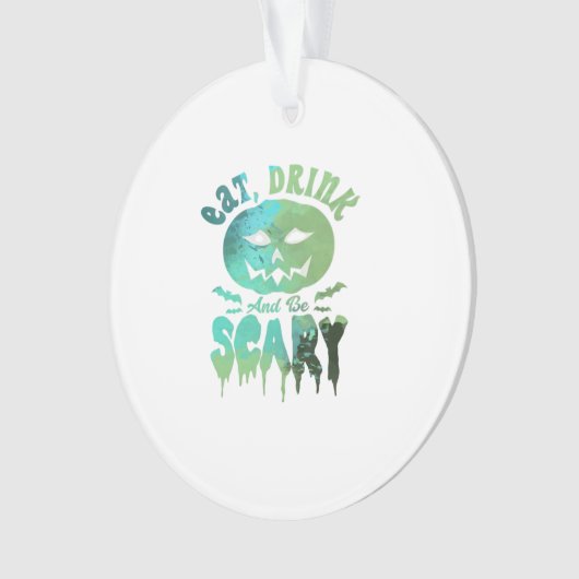 Eat Drink And Be Scary Halloween Light Ornament (voorkant)