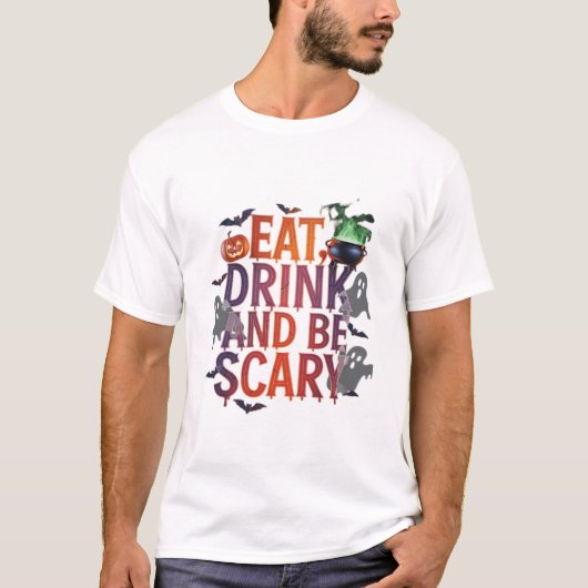 Eat Drink And Be Scary Halloween Party Spooky Desi T-shirt (Voorkant)