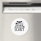 Eat Drink And Be Scary Halloween Quote Magneet (Insitu (Vaatwasser))