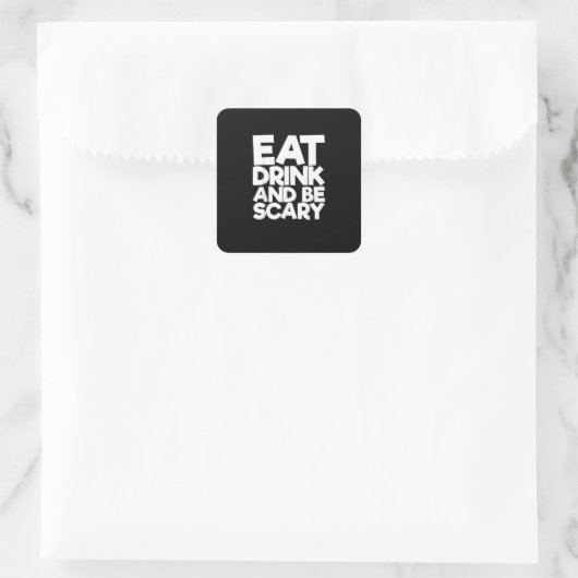 Eat Drink And Be Scary Halloween Retro Classic Vierkante Sticker (Tas)