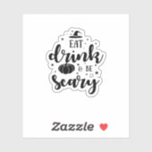 Eat Drink And Be Scary Halloween Sticker (Vel)