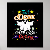 Eat Drink And Be Scary Happy Halloween Day Poster (Voorkant)