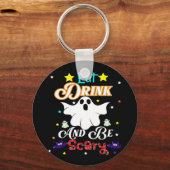 Eat Drink And Be Scary Happy Halloween Day Sleutelhanger (Voorkant)