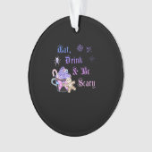 Eat Drink And Be Scary Hexmas Cool Unique Style Ornament (voorkant)