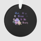 Eat Drink And Be Scary Hexmas Cool Unique Style Ornament (voorkant)