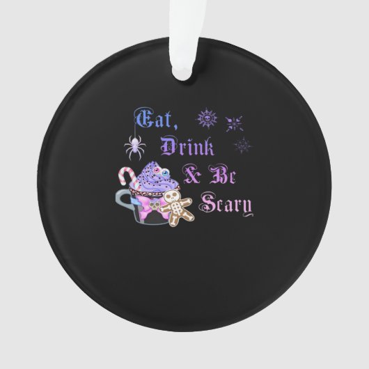 Eat Drink And Be Scary Hexmas Cool Unique Style Ornament (voorkant)