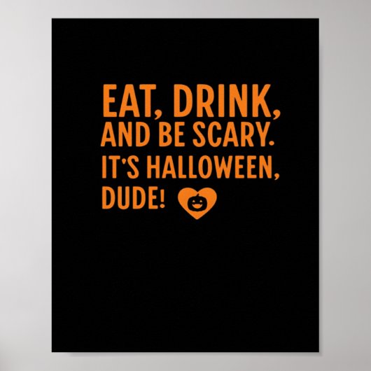 Eat Drink And Be Scary Its Halloween Fall Autumn Q Poster (Voorkant)