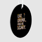 Eat Drink And Be Scary Minimal Clean Ornament (voorkant)