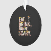 Eat Drink And Be Scary Minimal Clean Ornament (voorkant)