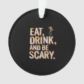 Eat Drink And Be Scary Minimal Clean Ornament (voorkant)