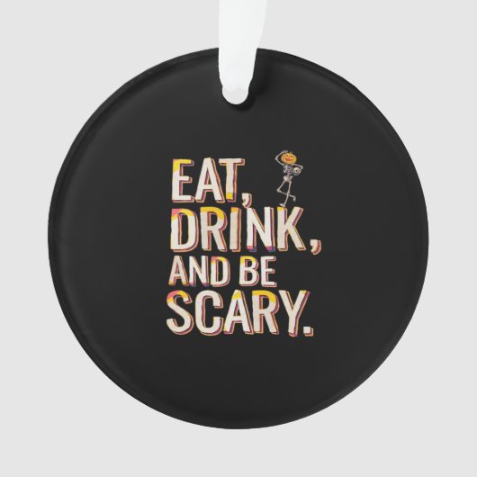Eat Drink And Be Scary Minimal Clean Ornament (voorkant)