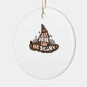 Eat Drink And Be Scary Witch Only Halloween Gift F Keramisch Ornament (Links)