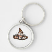 Eat Drink And Be Scary Witch Only Halloween Gift F Sleutelhanger (Voorkant)