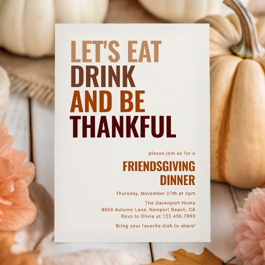 Eat Drink and Be Thankful Friendsgiving Dinner Kaart