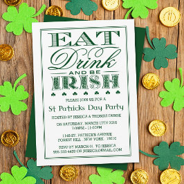 Eat, Drink & Be Irish St. Patrick's Day Invitation Kaart