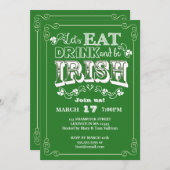 Eat, Drink & Be Irish St. Patrick's Day Invitation Kaart (Voorkant / Achterkant)