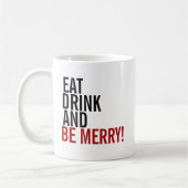 Eat Drink & Be Merry Holiday Coffee Mok (Links)