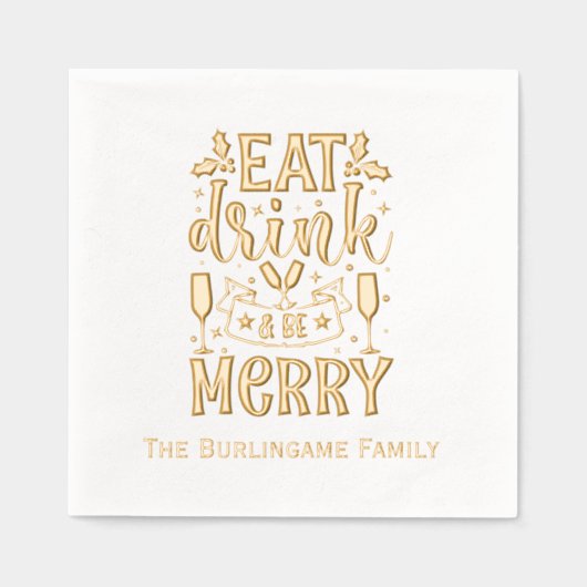 Eat Drink Be Merry Typography Achternaam Folie Servetten (Voorkant)