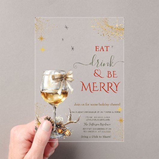 Eat Drink & Be Merry Wine Glass Bow Acryl Uitnodigingen (Insitu (Draagbaar))