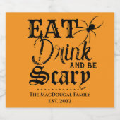 Eat Drink Be Scary Familienaam Halloween Sinaasapp Bier Etiket (Enkel label)