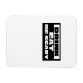 Eat Drink Be Scary Funny Trendy Magneet (Horizontaal)