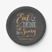 Eat Drink Be Scary Halloween Party Borden Papieren Bordje (Voorkant)