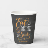 Eat Drink Be Scary Halloween Party Paper Cup Papieren Bekers (Voorkant)