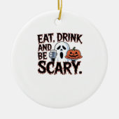 Eat Drink Be Scary Halloween Pumpkin Creative Styl Keramisch Ornament (Voorkant)