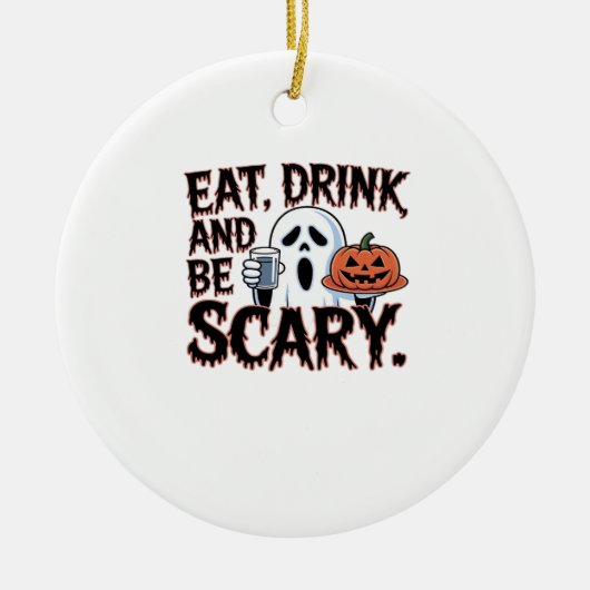 Eat Drink Be Scary Halloween Pumpkin Creative Styl Keramisch Ornament (Voorkant)
