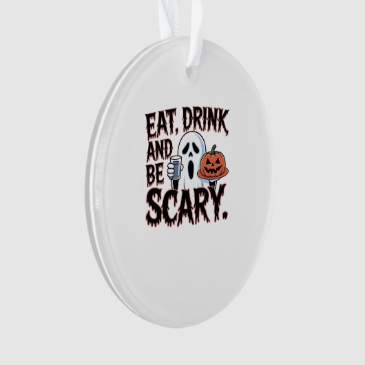 Eat Drink Be Scary Halloween Pumpkin Creative Styl Ornament (voorkant)