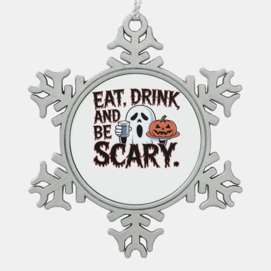 Eat Drink Be Scary Halloween Pumpkin Creative Styl Tin Sneeuwvlok Ornament (Voorkant)