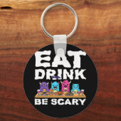 Eat Drink Be Scary Monster Halloween Creative Sleutelhanger (Voorkant)