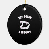 Eat Drink Be Scary Vampire Minimalist Style Keramisch Ornament (Links)